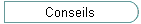 Conseils