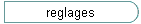 reglages