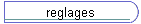 reglages